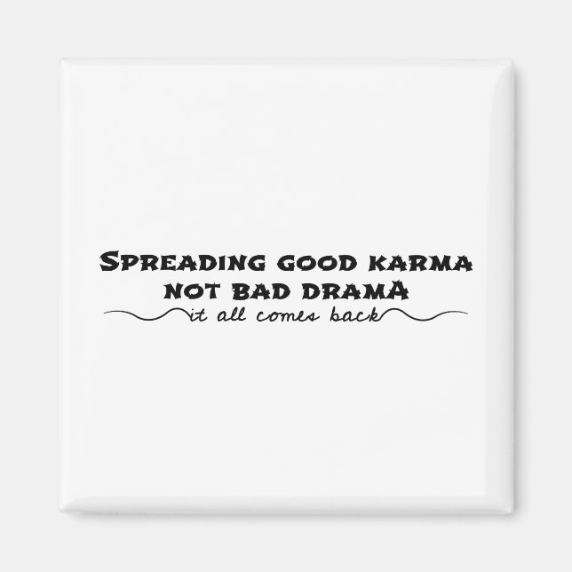 Sprida Bra Karma, inte Drama Magnet (Framsidan)