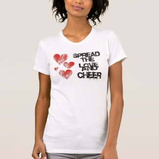 Spridning kärleken och den jubel förstörda T-tröja T-shirt