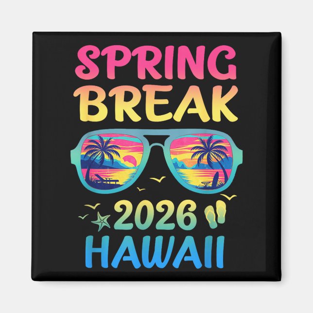 Spring Break Hawaii 2026 Vacation Trip Sungles  Magnet (Framsidan)