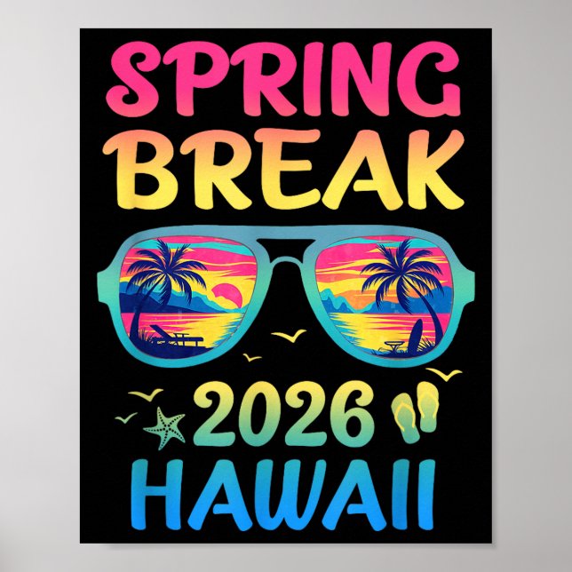 Spring Break Hawaii 2026 Vacation Trip Sungles  Poster (Framsidan)