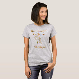 Spring på koffein och den torra Shampootshirten T-shirt
