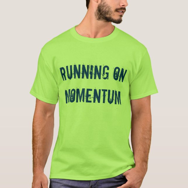 "Spring på Momentum" t-skjorta T Shirt (Framsida)
