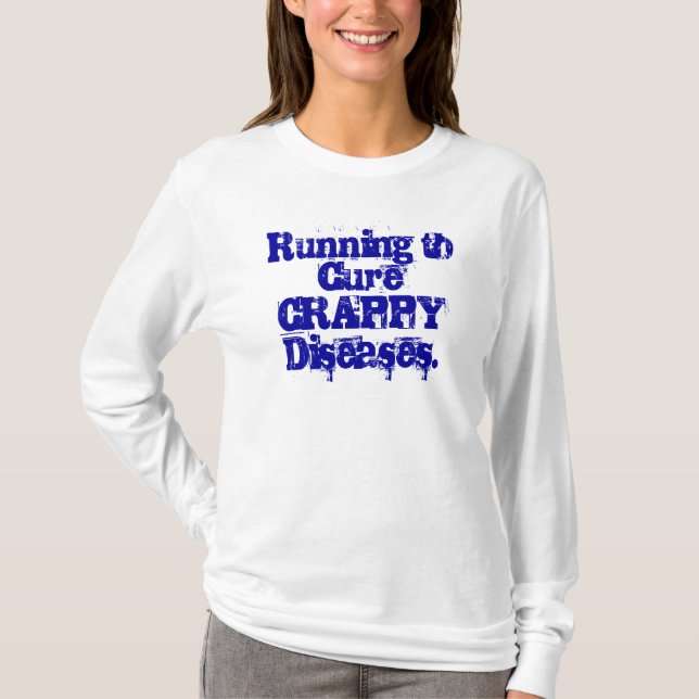 Spring till CureCRAPPY Diseases. Tee Shirt (Framsida)