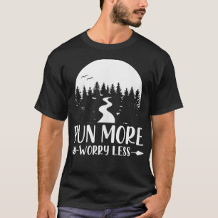 Springa är mer bekymmersamt mindre flytande och ne t shirt