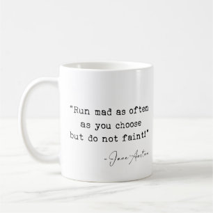 Springa arg lika ofta som du väljer Jane Austen Kaffemugg