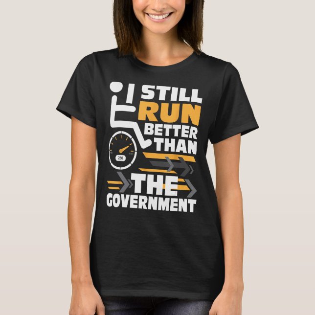 Springa bättre än regeringen - Wheelstol Handicap  T Shirt (Framsida)