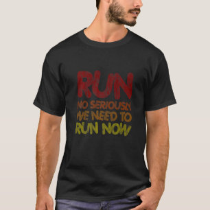 Springa behöver vi inte allvarligt bege oss till S T Shirt