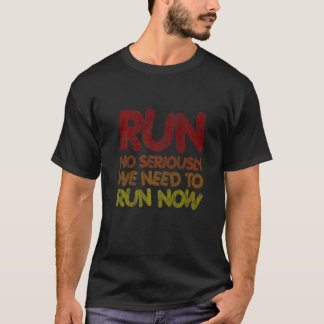 Springa behöver vi inte allvarligt bege oss till S T Shirt