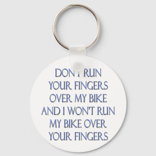 Springa inte Finger över min bike och... Nyckelring (Framsida)