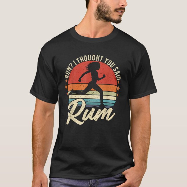 Springa Jag trodde att du sa Rum Funny Drinking Sp T Shirt (Framsida)