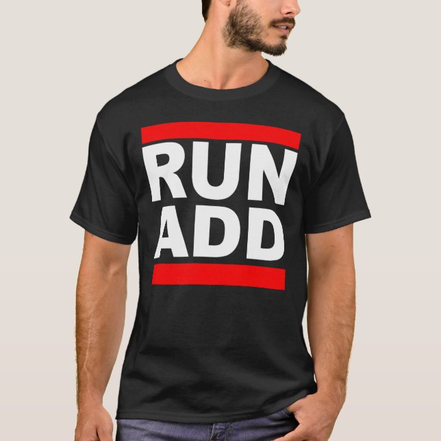 Springa Lägg till funktionsstörning i uppmärksamhe T Shirt (Framsida)