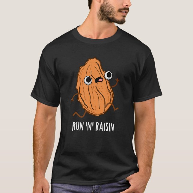Springa N Raisin Funny Food Pun Mörk BG T Shirt (Framsida)