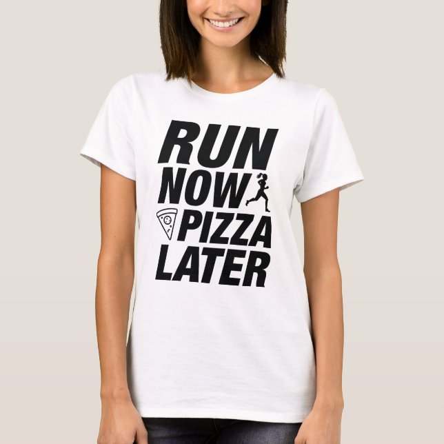 Springa Now Pizza senare T Shirt (Framsida)