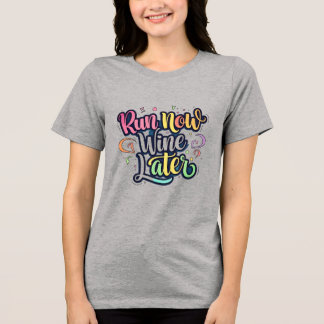 Springa Now, Vin Senare - Färgfull handritad Rolig T Shirt