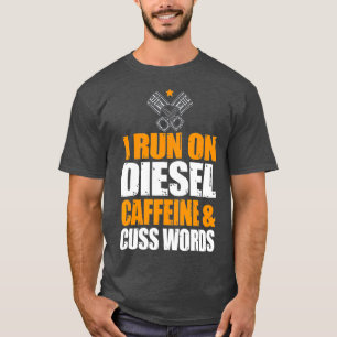 Springa on Diesel Caffeine Cuss Ord urbo Diesel T Shirt
