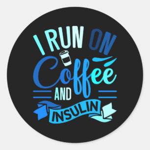 Springa På Kaffe Och Insulin Diabetesmedvetenhet Runt Klistermärke