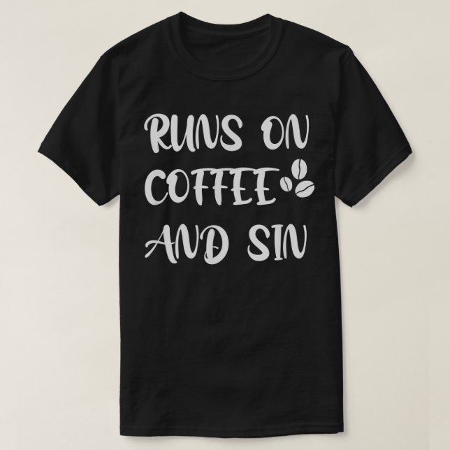 Springa på kaffe och synd t shirt (Design framsida)
