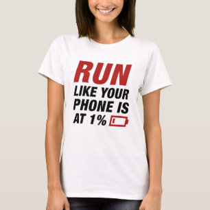 Springa som din Mobil är på 1 procent T Shirt