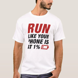 Springa som din Mobil är på 1 procent T Shirt