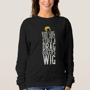 Springa som om du lagrar en Drag Queen's Wig Fake T Shirt