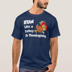 Springa som Turkiet på Thanksgivingen (på MÖRKEN) T Shirt