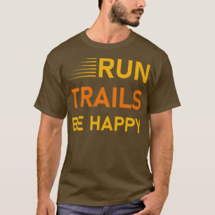 Springa spår är lycklig Trail Runil Springer Gift  T Shirt