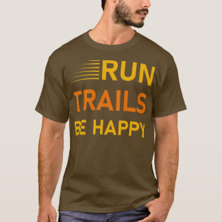 Springa spår är lycklig Trail Runil Springer Gift  T Shirt