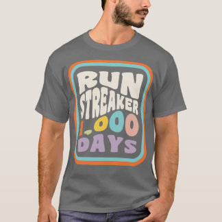 Springa Streak Springa Streaker 1 000 dagar med op T Shirt