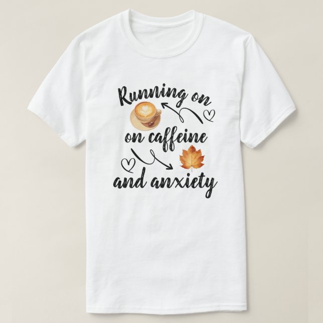Springar på kaffe och ångest t shirt (Design framsida)