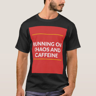 Springar på Kaos och Koffein T-shirt Roligt Kaff