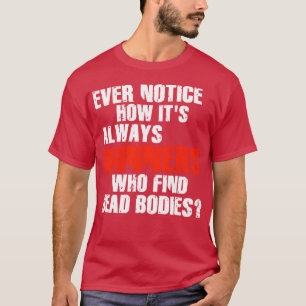 Springer Hitta döda kroppar som fungerar bra genom T Shirt