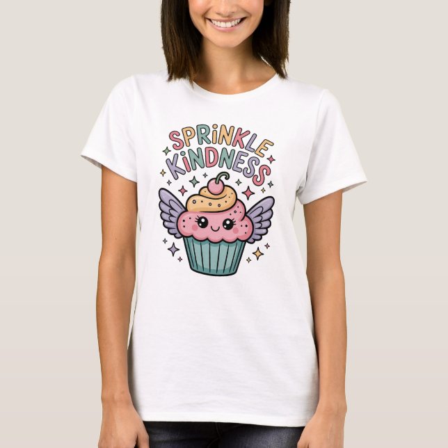 Sprinkle Kindness | Cupcake T Shirt (Framsida)