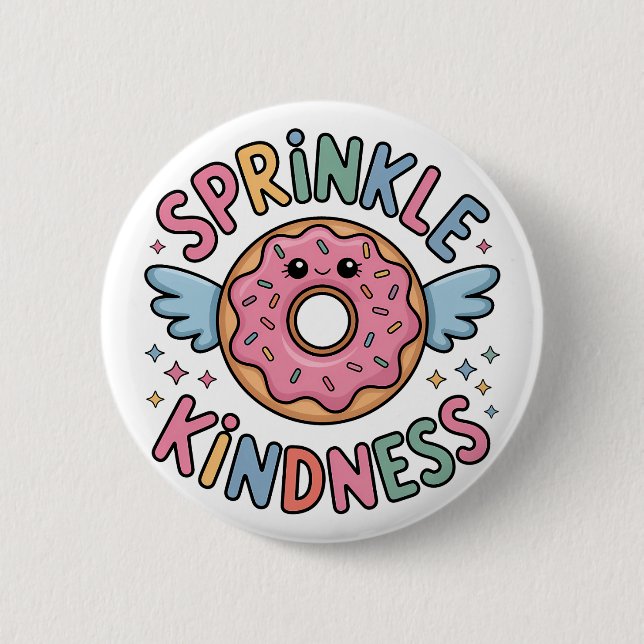 Sprinkle Kindness | Donut Knapp (Framsida)