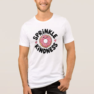 Sprinkle Kindness - Spread Kärlek överallt där Tee