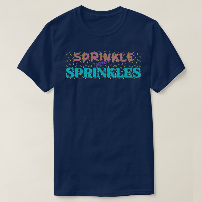 Sprinkle några sprinkler t shirt (Design framsida)