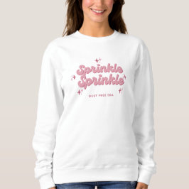 Sprinkle Sprinkle mysigt Sweatshirt T Shirt