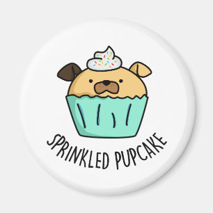 Sprinkled Puptårta Puppy Cuptårta Pun Magnet