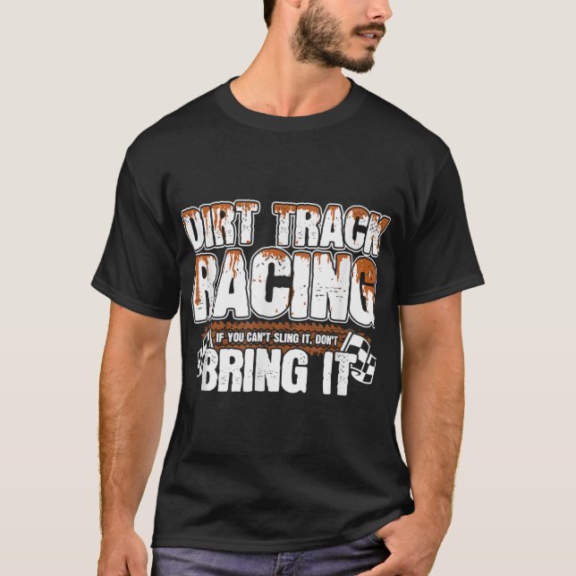 Sprint Car Tävla - Tävla Meme - Dirt Track Racin T Shirt (Framsida)