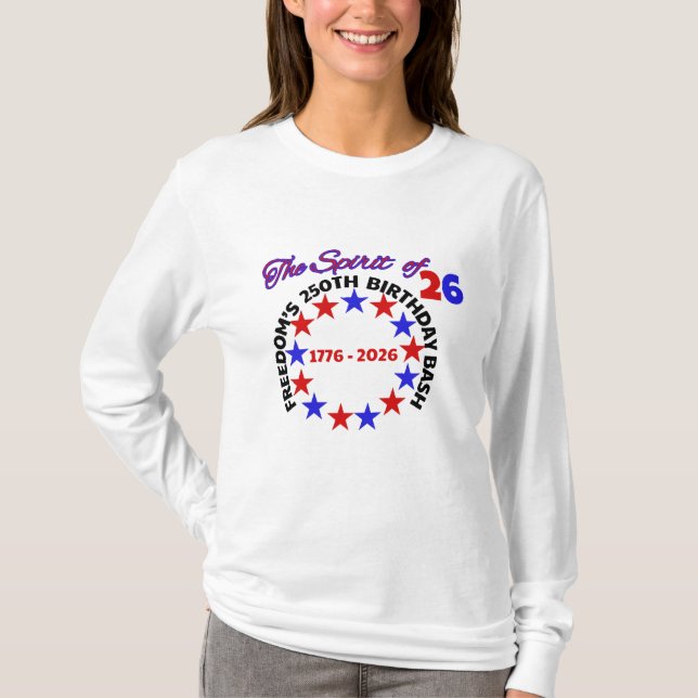 SPRITEN PÅ 26 - FRIHETENS 250:E BIRTHDAY BASH T SHIRT (Framsida)