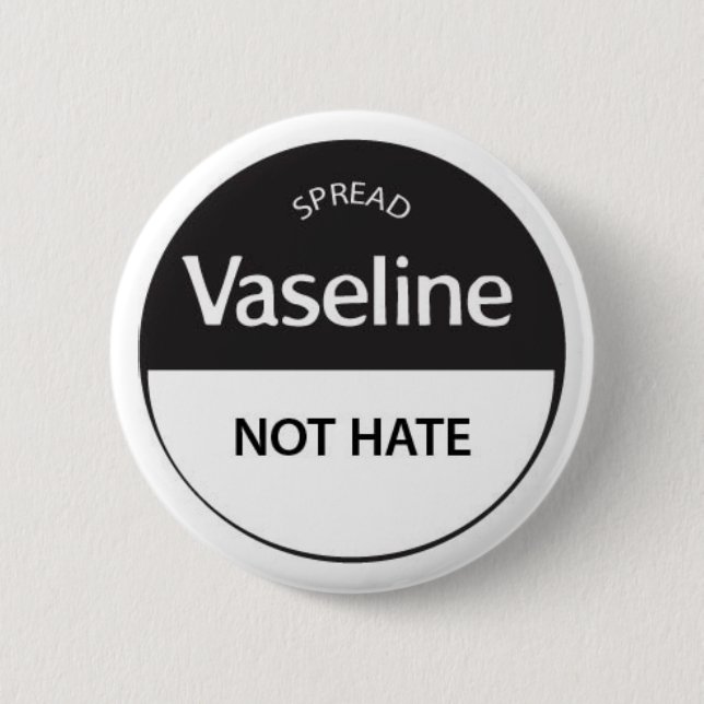Spritt hat för Vaseline inte Knapp (Framsida)