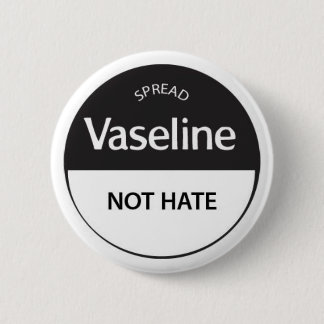 Spritt hat för Vaseline inte Knapp