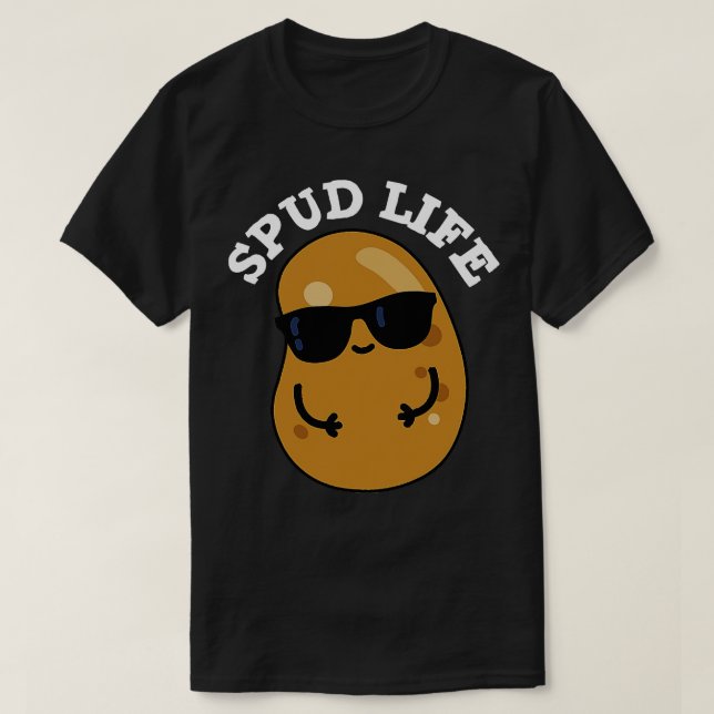 Spud Life Cute Potato Pun T Shirt (Design framsida)