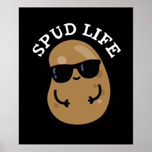 Spud Life Funny Potato Pun Mörk BG Poster