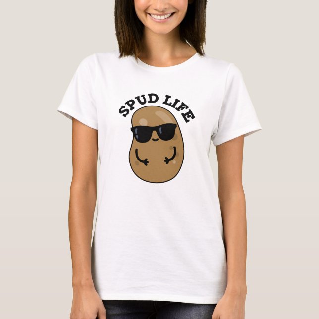 Spud Life Funny Potato Pun T Shirt (Framsida)