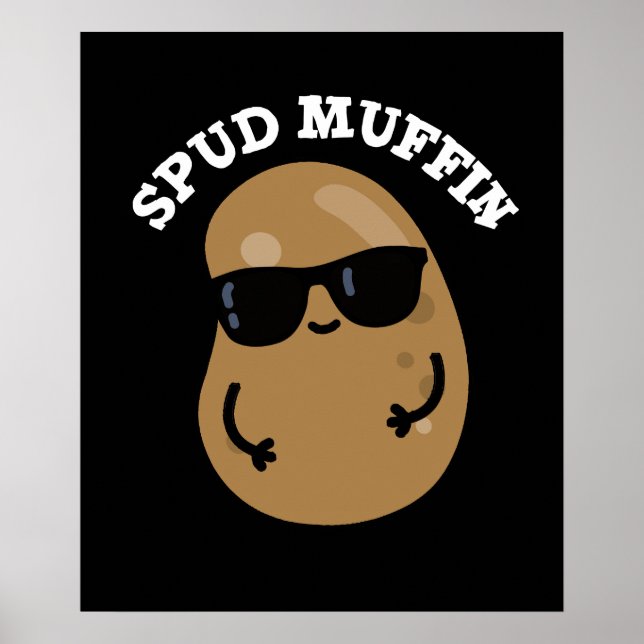 Spud Muffin Funny Potato Pun Mörk BG Poster (Framsidan)