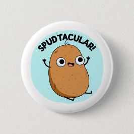 Spudtacular Funny Potato Pun Knapp