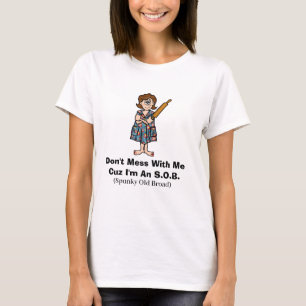 Spunky Old Broad (S.O.B.) T-Shirt