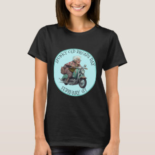 Spunky Old Broads Day 1 februari T Shirt