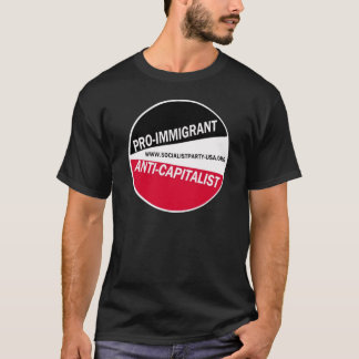 SPUSA-Pro-Invandrare/Anti-Kapitalist Tee Shirt