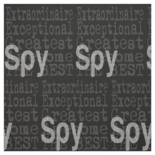 Spy Extraordinaire Tyg